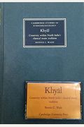 Khyal: Creativity within North India's Classical Music Tradition (Cambridge Studies in Ethnomusicology)