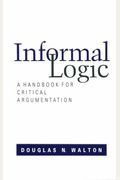 Informal Logic: A Handbook For Critical Argument