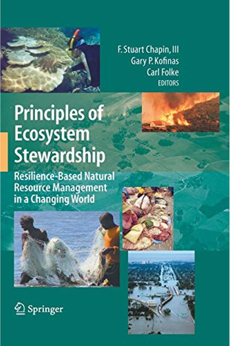 Principles Of Ecosystem Stewardship: Resilience-Based Natural Resource Management In A Changing World