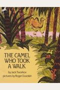 The Camel Who Took A Walk