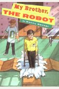 My Brother, The Robot