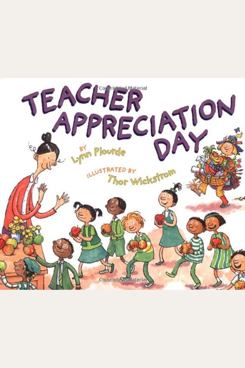 Buy Teacher Appreciation Day Book By: Lynn Plourde