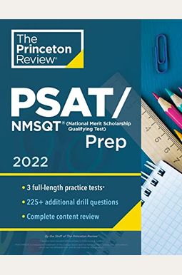 Princeton Review Psat/Nmsqt Prep, 2022: 3 Practice Tests + Review & Techniques + Online Tools Princeton Review Psat/Nmsqt Prep, 2022: 3 Practice Tests + Review & Techniques + Online Tools