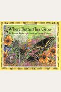Where Butterflies Grow