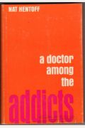 Doctor Among The Addicts
