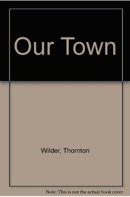 Our Town Our Town