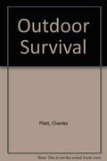 Outdoor survival (A Concise guide)