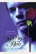 Heartbreak and Roses: Real-Life Stories of Young Love (Social Studies: Teen Issues)