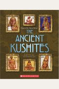 Ancient Kushites (People Of The Ancient World)