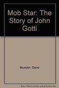 Mob Star: The Story Of John Gotti