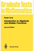 Introduction To Algebraic And Abelian Functions
