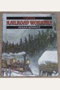 Chinese Railroad Workers (First Book)