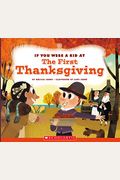 If You Were A Kid At The First Thanksgiving (If You Were A Kid) (Library Edition)