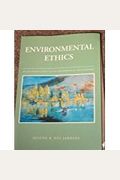 Environmental Ethics: An Introduction to Environmental Philosophy