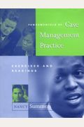 Fundamentals Of Case Management Practice: Skills For The Human Services