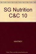 Study Guide for Sizer/Whitney's Nutrition Concepts and Controversies, 10th