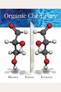 Organic Chemistry (with Organic ChemistryNOW) (William H. Brown and Lawrence S. Brown)