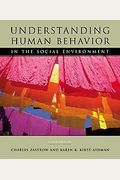 Understanding Human Behavior And The Social Environment
