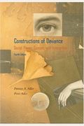 Constructions Of Deviance: Social Power, Context, And Interaction