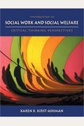 Introduction To Social Work And Social Welfare: Critical Thinking Perspectives [With Infotrac]