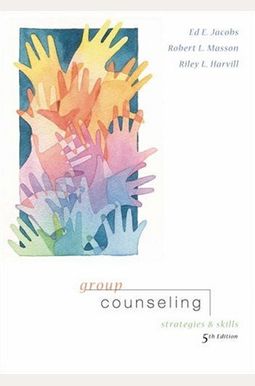 Group Counseling: Strategies And Skills Group Counseling: Strategies And Skills