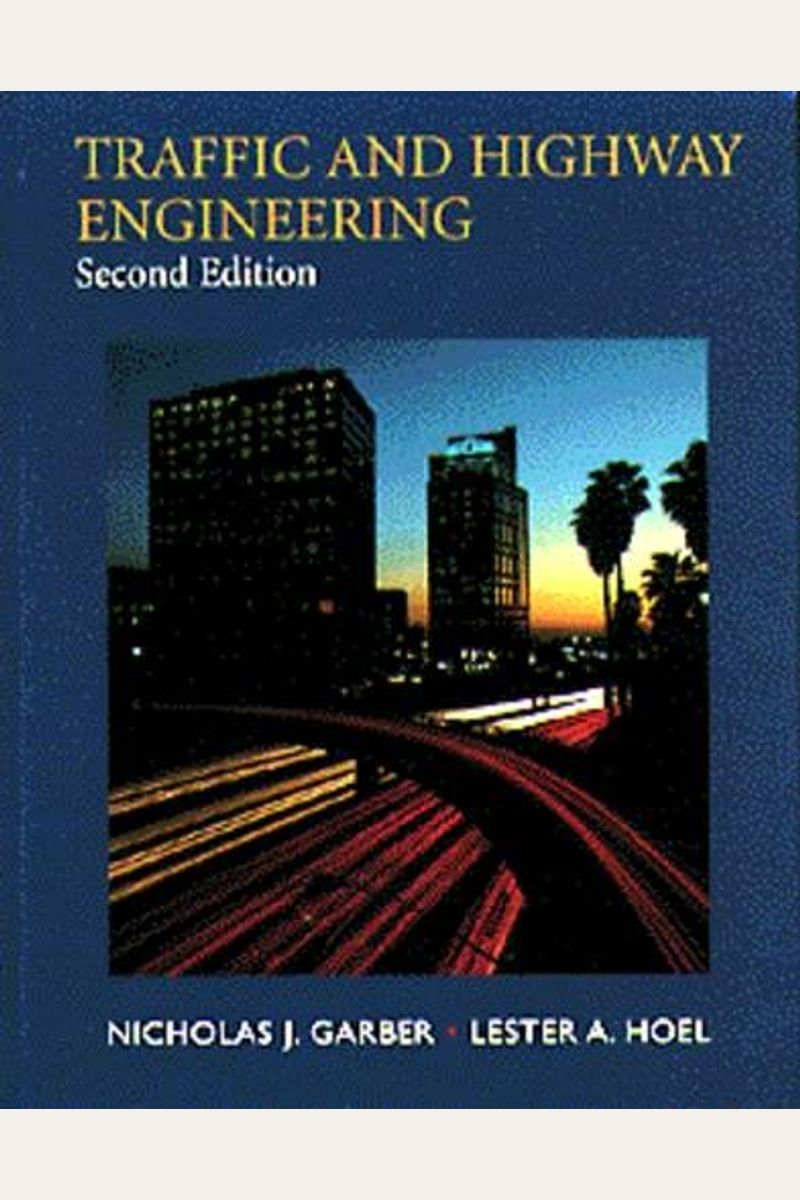 Buy Traffic And Highway Engineering Book By Nicholas J Garber