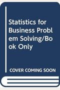 Statistics for Business Problem Solving/Book Only