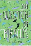 The Question Of Miracles