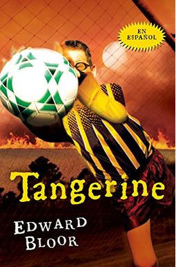 Tangerine Spanish Edition: Spanish Edition Tangerine Spanish Edition: Spanish Edition