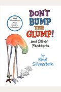 Don't Bump The Glump!: And Other Fantasies