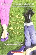 The Kind Of Friends We Used To Be (The Secret Language Of Girl Trilogy)