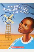 The Boy Who Harnessed The Wind: Picture Book Edition