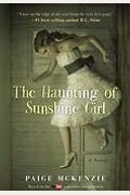 The Haunting Of Sunshine Girl [Black Friday Signed Edition, B&N]: Book One