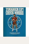 Toughen Up!: The Chuck Norris Fitness System