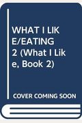 What I Like/Eating 2