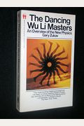 The Dancing Wu Li Masters: An Overview Of The New Physics