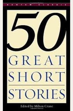 Fifty Great Short Stories Fifty Great Short Stories