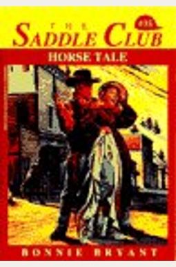 Horse Tale (Saddle Club, Book 35) Horse Tale (Saddle Club, Book 35)