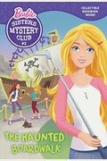 Sisters Mystery Club #2: The Haunted Boardwalk (Barbie) (Barbie Chapters)