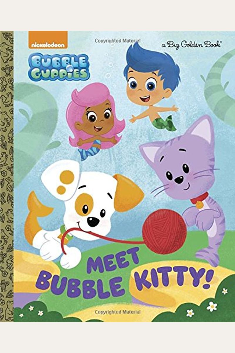Meet Bubble Kitty! (Bubble Guppies)