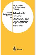 Manifolds, Tensor Analysis, And Applications