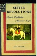 Sister Revolutions: French Lightning, American Light