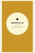 Wildsam Field Guides: Nashville (American City Guide Series)