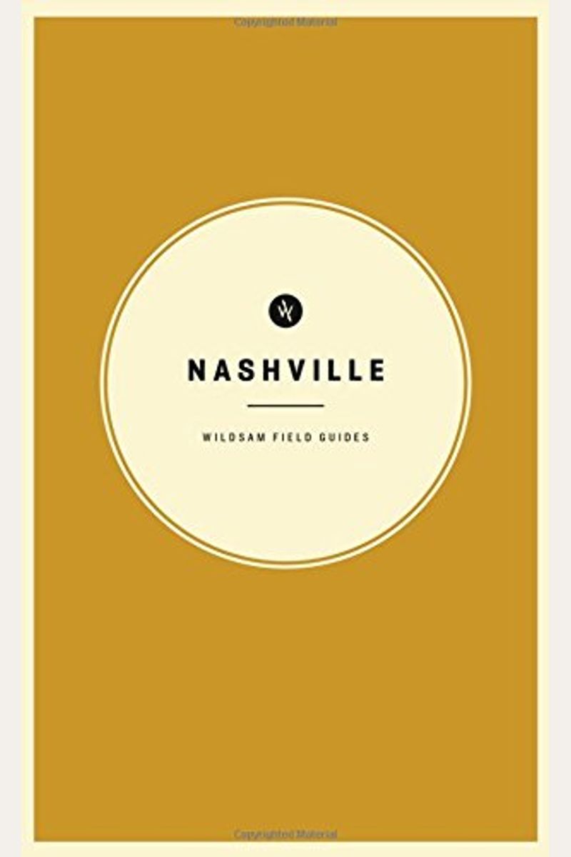 Wildsam Field Guides: Nashville (American City Guide Series)