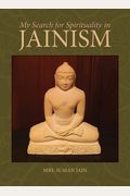 My Search For Spirituality In Jainism