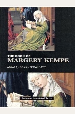 The Book Of Margery Kempe The Book Of Margery Kempe