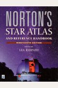 Norton's Star Atlas And Reference Handbook: And Reference Handbook, 20th Edition