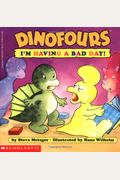I'm Having a Bad Day! (Dinofours)
