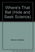 Where's That Bat (Hide and Seek Science)