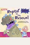 Reptar To The Rescue!